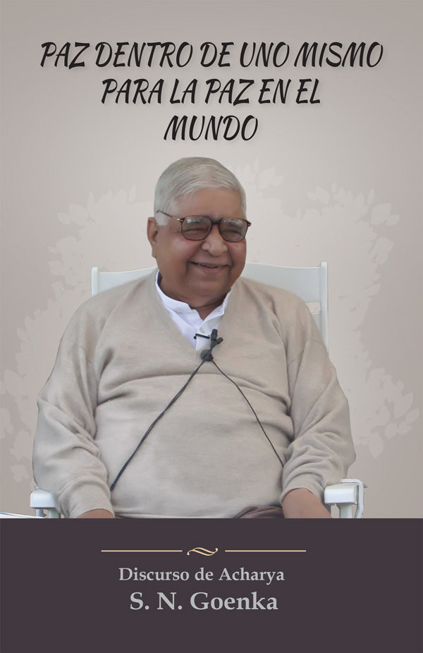 Paz dentro de uno mismo para paz en el mundo (Peace Within Oneself for Peace in the World - Spanish)