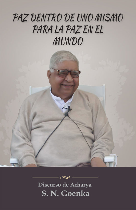 Paz dentro de uno mismo para paz en el mundo (Peace Within Oneself for Peace in the World - Spanish)