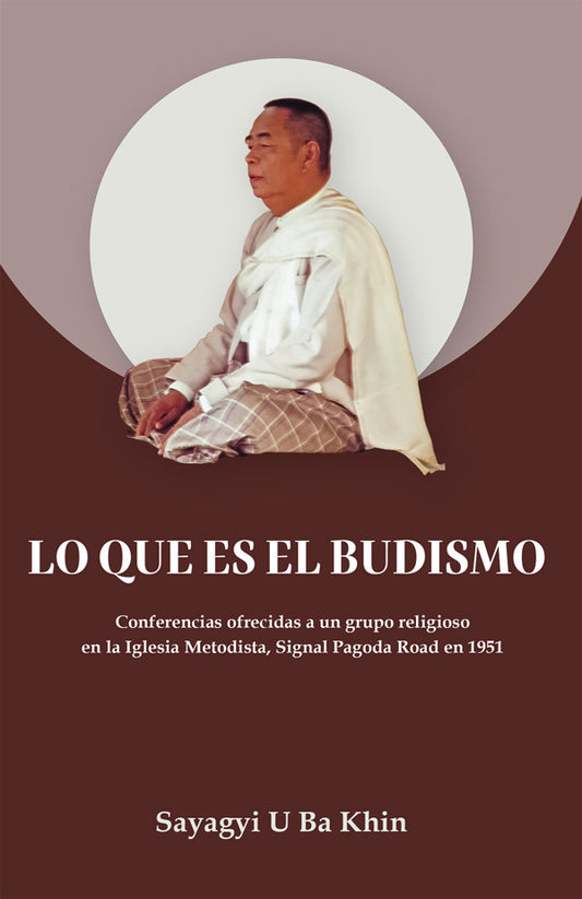 Lo que es el budismo (What Buddhism Is - Spanish)