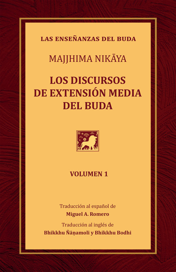 Majjhima Nikāya: Los discursos de extensión media del Buda (Middle Length Discourses of the Buddha - Spanish)