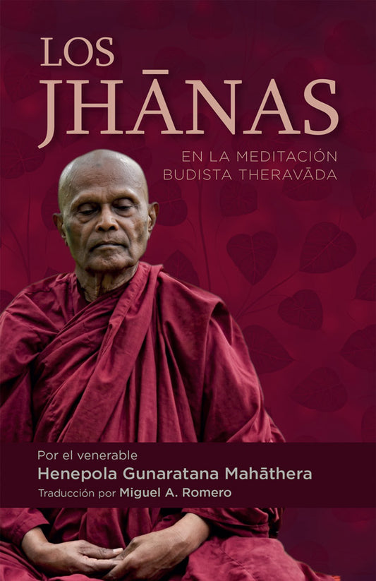 Los Jhānas: En la meditación budista Theravāda