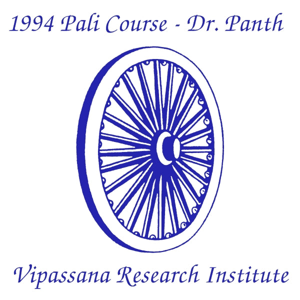 Pāli workshop by Dr. Panth, 1994 (Streaming Audio)
