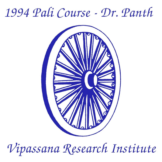 Pāli workshop by Dr. Panth, 1994 (Streaming Audio)
