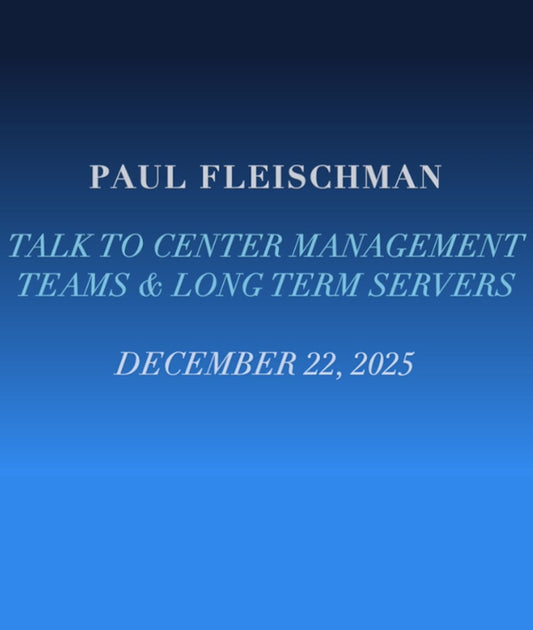 Talk to Center Management Teams & Long-Term Servers by Paul R. Fleischman (Download and Streaming Video)