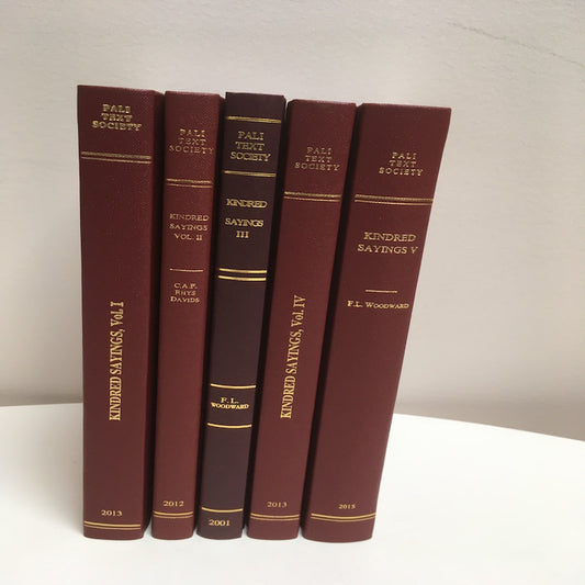 The Book of the Kindred Sayings 5 Vol set (PTS)
