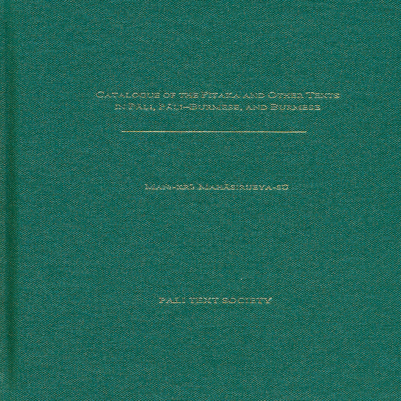 Catalogue of the Piṭaka and Other Texts in Pāli, Pāli-Burmese, and Burmese (Pitakat samuin),
