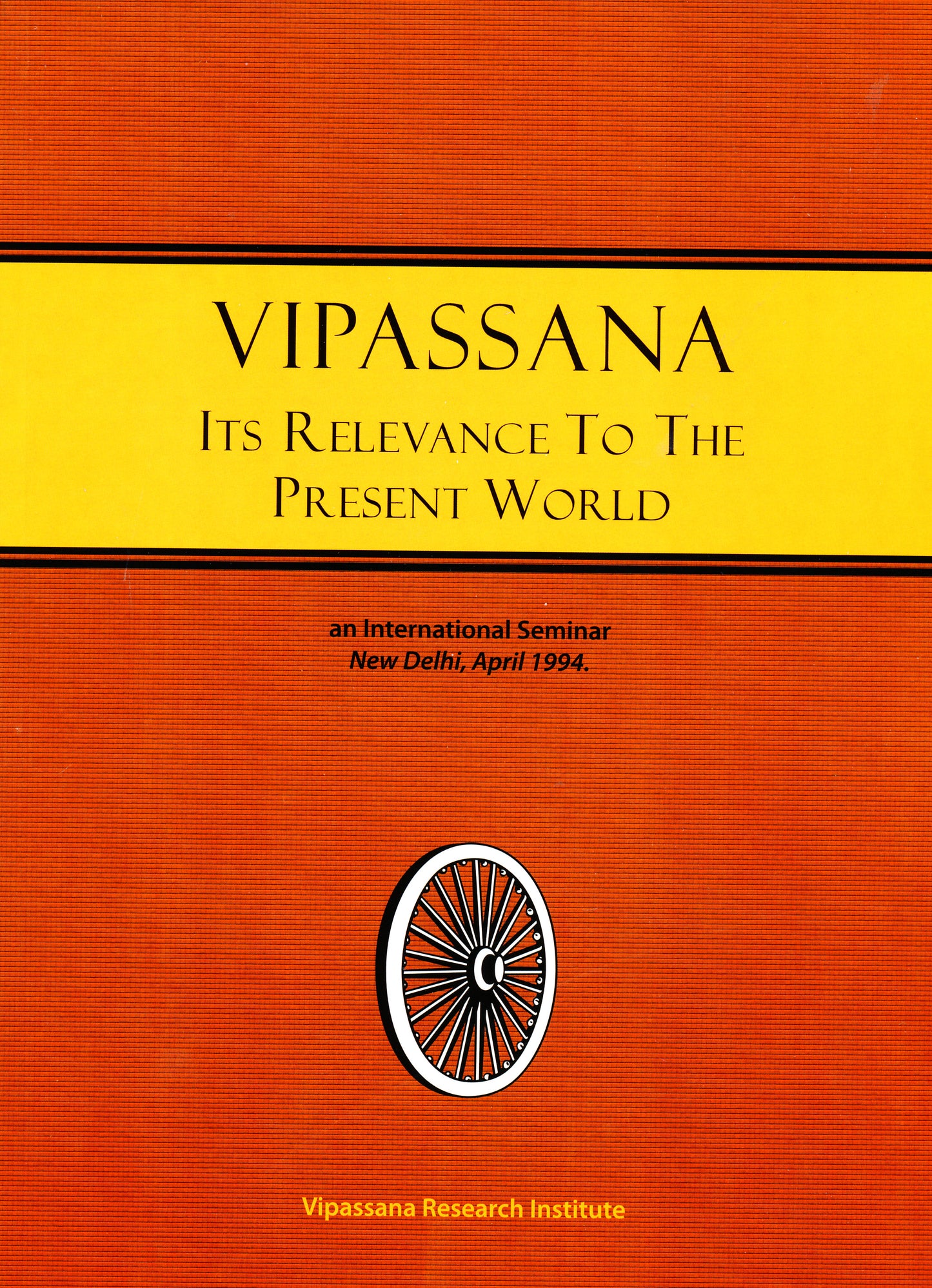 Vipassana, Its Relevance to the Present World (book)