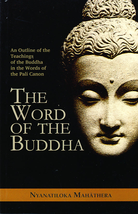 Word of the Buddha, The