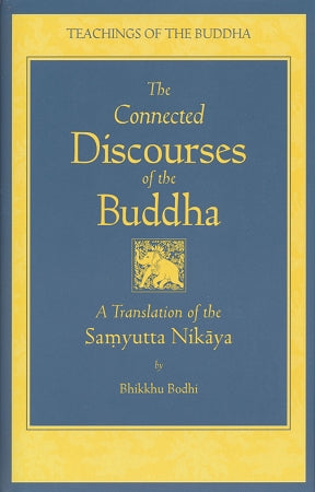 Connected Discourses of the Buddha