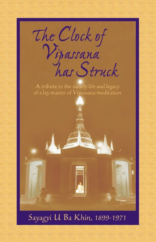 The Clock of Vipassana Has Struck (print edition)