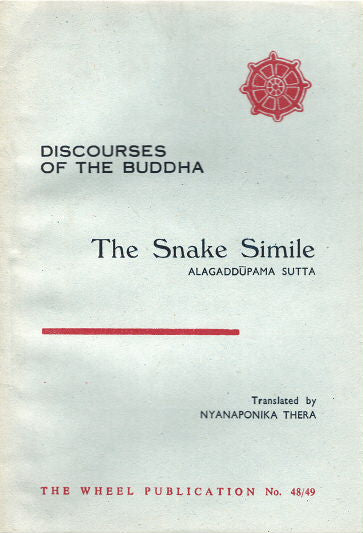 The Snake Simile: Alagaddupama Sutta WH48