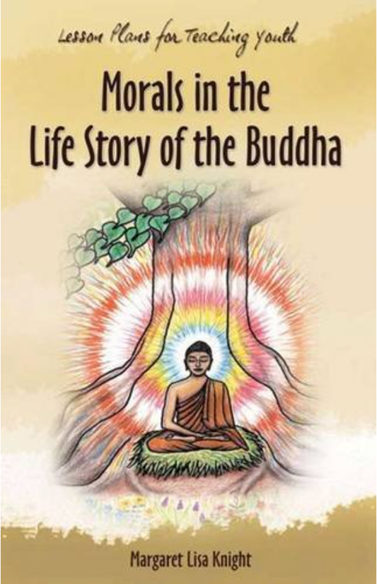 Morals in the Life Story of the Buddha  (Lesson)