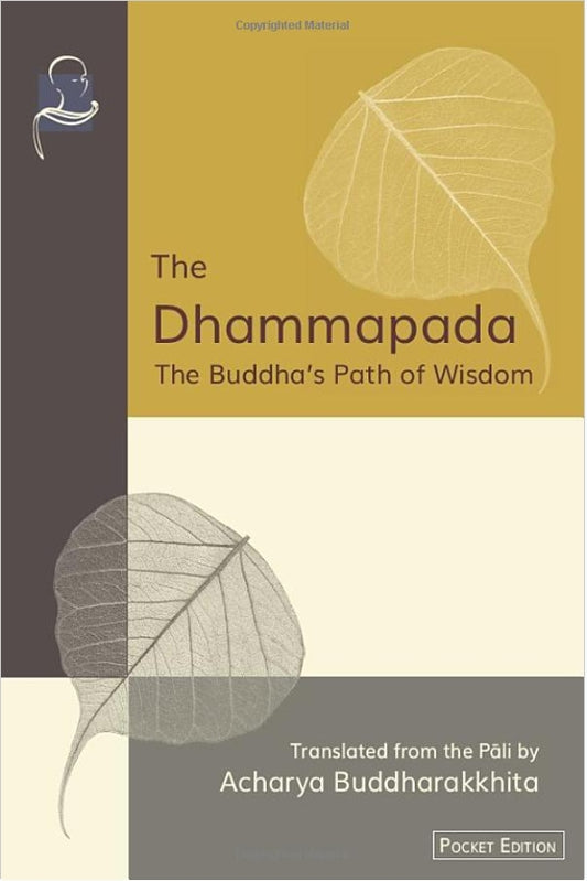 The Dhammapada: The Buddha's Path of Wisdom (Pocket Edition)
