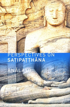Perspectives on Satipatthana