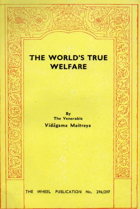 World's True Welfare, The